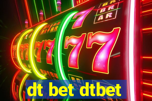 dt bet dtbet